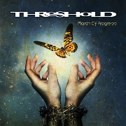 Album-Review: Threshold - March Of Progress Threshold: March Of Progress