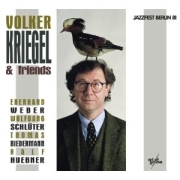 Album-Review: Volker Kriegel & Friends - Live At Jazzfest Berlin '81 Volker Kriegel & Friends: Live At Jazzfest Berlin '81