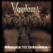 Album-Review: Voodoma - Bridges To Disturbia Voodoma: Bridges To Disturbia