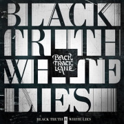 Album-Review: Backtrack Lane - Black Truth & White Lies Backtrack Lane: Black Truth & White Lies