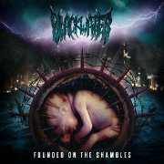 Album-Review: Blackwater - Founded On The Shambles Blackwater: Founded On The Shambles