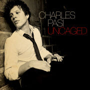 Album-Review: Charles Pasi - Uncaged Charles Pasi: Uncaged
