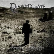 Album-Review: Disintegrate - Parasites Of A Shifting Future Disintegrate: Parasites Of A Shifting Future