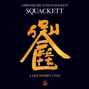 Album-Review: Squackett - A Life Within A Day Squackett: A Life Within A Day