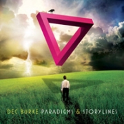 Album-Review: Dec Burke - Paradigms & Storylines Dec Burke: Paradigms & Storylines