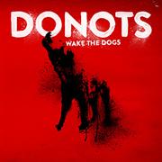 Album-Review: Donots - Wake The Dogs Donots: Wake The Dogs