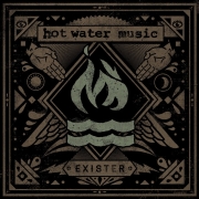 Album-Review: Hot Water Music - Exister Hot Water Music: Exister
