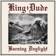 Album-Review: King Dude - Burning Daylight King Dude: Burning Daylight