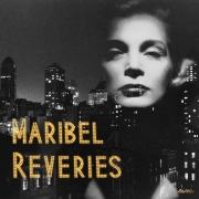 Album-Review: Maribel - Reveries Maribel: Reveries