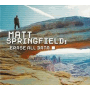 Album-Review: Matt Springfield - Erase All Data Matt Springfield: Erase All Data