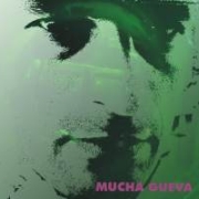 Album-Review: Mucha Gueva - Mucha Gueva/Homo Narcisstico In Narco Titty Wonderland Mucha Gueva: Mucha Gueva/Homo Narcisstico In Narco Titty Wonderland