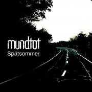 Album-Review: Mundtot - Spätsommer Mundtot: Spätsommer