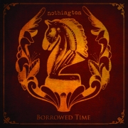 Album-Review: Nothington - Borrowed Time Nothington: Borrowed Time