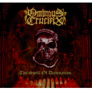 Album-Review: Ominous Crucifix - The Spell Of Damnation Ominous Crucifix: The Spell Of Damnation