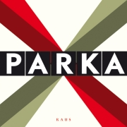 Album-Review: Parka - Raus Parka: Raus