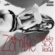 Album-Review: Rob Zombie - Mondo Sex Head Rob Zombie: Mondo Sex Head