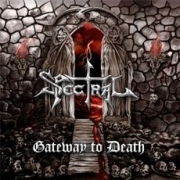 Album-Review: Spectral - Gateway To Death Spectral: Gateway To Death