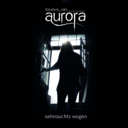 Album-Review: Träumen von Aurora - Sehnsuchts Wogen Träumen von Aurora: Sehnsuchts Wogen