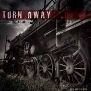 Album-Review: Turn Away - Time And Tide... Wait For No Man Turn Away: Time And Tide... Wait For No Man