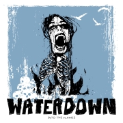 Album-Review: Waterdown - Into The Flames Waterdown: Into The Flames