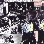 Album-Review: 1. Futurologischer Congress - Patchwork / Studiotracks 1983-86 1. Futurologischer Congress: Patchwork / Studiotracks 1983-86