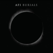 Album-Review: AFI - Burials AFI: Burials