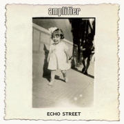 Album-Review: Amplifier - Echo Street Amplifier: Echo Street