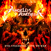 Album-Review: Angelus Apatrida - Evil Unleashed / Give 'Em War  (Re-Release) Angelus Apatrida: Evil Unleashed / Give 'Em War  (Re-Release)
