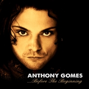 Album-Review: Anthony Gomes - Before The Beginning Anthony Gomes: Before The Beginning