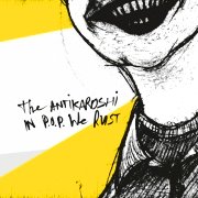 Album-Review: The Antikaroshi - In P.O.P. We Rust The Antikaroshi: In P.O.P. We Rust