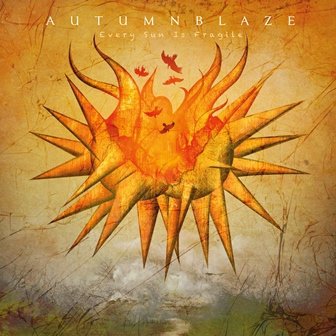 Album-Review: Autumnblaze - Every Sun Is Fragile Autumnblaze: Every Sun Is Fragile