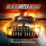 Album-Review: Black Water Rising - Pissed And Driven Black Water Rising: Pissed And Driven