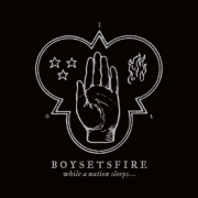 Album-Review: Boysetsfire - While A Nation Sleeps Boysetsfire: While A Nation Sleeps