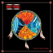 Album-Review: Bud Tribe - Eye Of The Storm Bud Tribe: Eye Of The Storm