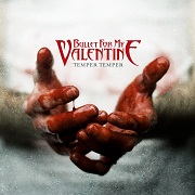 Album-Review: Bullet For My Valentine - Temper Temper Bullet For My Valentine: Temper Temper