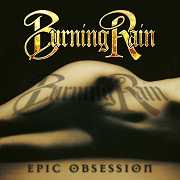 Album-Review: Burning Rain - Epic Obsession Burning Rain: Epic Obsession