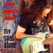 Album-Review: Chris Duarte Group - My Soul Alone Chris Duarte Group: My Soul Alone