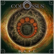Album-Review: Colossus - Wake Colossus: Wake