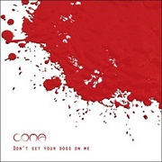 Album-Review: Coma - Don't Set Your Dogs On Me Coma: Don't Set Your Dogs On Me