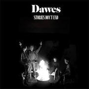Album-Review: Dawes - Stories Don't End Dawes: Stories Don't End