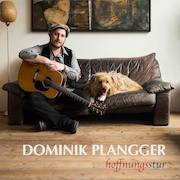 Album-Review: Dominik Plangger - Hoffnungsstur Dominik Plangger: Hoffnungsstur