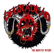Album-Review: Degradead - The Monster Within Degradead: The Monster Within