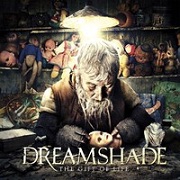 Album-Review: Dreamshade - The Gift Of Life Dreamshade: The Gift Of Life