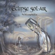 Album-Review: Eclipse Sol-Air - Schizophilia Eclipse Sol-Air: Schizophilia