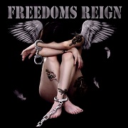 Album-Review: Freedoms Reign - Freedoms Reign Freedoms Reign: Freedoms Reign