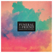 Album-Review: Funeral For A Friend - Between Order And Model Funeral For A Friend: Between Order And Model