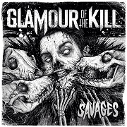 Album-Review: Glamour Of The Kill - Savages Glamour Of The Kill: Savages