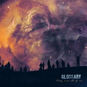 Album-Review: Glossary - Long Live All Of Us Glossary: Long Live All Of Us