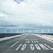 Album-Review: Hartmann - The Best Is Yet To Come (Best Of) Hartmann: The Best Is Yet To Come (Best Of)