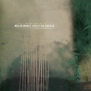 Album-Review: Helen Money - Arriving Angels Helen Money: Arriving Angels